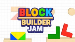 Block Builder Jam - Physics Puzzle Game